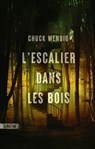 L'Escalier dans les bois - Chuck Wendig - 9782383993407