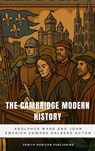 The Cambridge Modern History - Adolphus Ward ; John Emerich Edward Dalberg-Acton ; D. H. Lawrence - 9782386915284
