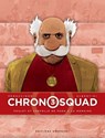 Chronosquad T03 - Poulet et cervelle de paon à la romaine - Giorgio Albertini ; Grégory Panacionne - 9782413000877