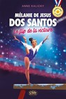 En route vers le podium ! - Mélanie de Jesus Dos Santos : Le flip de la victoire - Anne Kalicky - 9782749958569