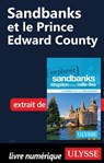 Sandbanks et le Prince Edward County - Collectif d'auteurs - 9782765874829