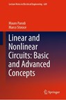 Linear and Nonlinear Circuits: Basic and Advanced Concepts - Mauro Parodi ; Marco Storace - 9783030350437