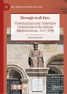 Through Arab Eyes - Nabil Matar - 9783031955310