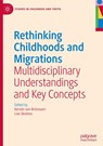 Rethinking Childhoods and Migrations - Kerstin von Brömssen ; Live Stretmo - 9783031970382