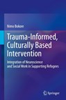 Trauma-Informed, Culturally Based Intervention - Nimo Bokore - 9783032068347