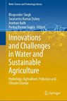Innovations and Challenges in Water and Sustainable Agriculture - Bhupender Singh ; Swatantra Kumar Dubey ; Anirban Nath - 9783032108784