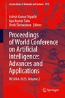 Proceedings of World Conference on Artificial Intelligence: Advances and Applications - Ashish Kumar Tripathi ; Apu Kumar Saha ; Vivek Shrivastava - 9783032222916
