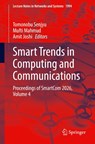 Smart Trends in Computing and Communications - Tomonobu Senjyu ; Mufti Mahmud ; Amit Joshi - 9783032271594