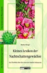 Kleines Lexikon der Nachtschattengewächse - Markus Berger - 9783037882108
