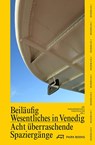 Beiläufig Wesentliches in Venedig -  - 9783038601975