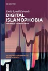 Digital Islamophobia - Emily Lynell Edwards - 9783111631301