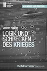 Logik und Schrecken des Krieges - Jochen Hippler - 9783170434295