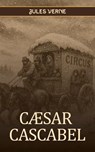 Cæsar Cascabel - Jules Verne - 9783216146977