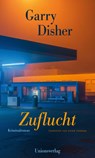 Zuflucht - Garry Disher - 9783293006249