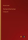 The Soul of the Far East - Percival Lowell - 9783368401504