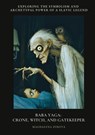 Zoreva, M: Baba Yaga: Crone, Witch, and Gatekeeper - Magdalena Zoreva - 9783384434593