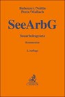 Seearbeitsgesetz - Christian Bubenzer ; Jörg Noltin ; Robert Peetz ; Esther Mallach - 9783406780844