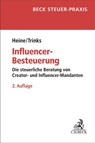 Influencer-Besteuerung - Michael Heine ; Matthias Trinks - 9783406829925