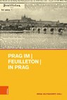Prag im | Feuilleton | in Prag - Irina Wutsdorff - 9783412533656