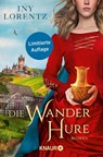 Die Wanderhure - Iny Lorentz - 9783426447932