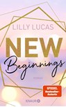 New Beginnings - Lilly Lucas - 9783426524473