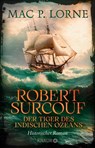 Robert Surcouf. Der Tiger des Indischen Ozeans - Mac P. Lorne - 9783426560761