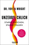 Unzerbrechlich - Vonda Wright - 9783426572146
