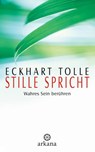 Stille spricht - Eckhart Tolle - 9783442337057