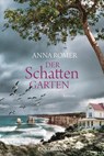 Der Schattengarten - Anna Romer - 9783442486847