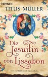 Die Jesuitin von Lissabon - Titus Müller - 9783453422650
