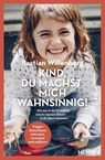 Kind, du machst mich wahnsinnig! - Bastian Willenborg ; Claus Peter Simon - 9783453605954