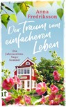 Der Traum vom einfacheren Leben – Sommer in Sallys Bed & Breakfast (Die Jahreszeiten-Saga 2) - Anna Fredriksson - 9783458682745
