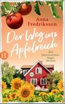 Der Weg ins Apfelreich – Herbst in Sallys Bed & Breakfast (Die Jahreszeiten-Saga 3) - Anna Fredriksson - 9783458682974