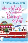 Neues Glück auf dem kleinen Bücherschiff - Roman (Das kleine Bücherschiff 3) - Tessa Hansen - 9783458683933