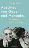 Abschied von Gabo und Mercedes - Rodrigo García - 9783462003055