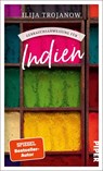 Gebrauchsanweisung für Indien - Ilija Trojanow - 9783492277815