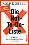 Die Not-To-Do-Liste - Rolf Dobelli - 9783492322416