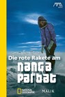 Die rote Rakete am Nanga Parbat - Reinhold Messner - 9783492404532