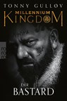 Millennium Kingdom: Der Bastard - Tonny Gulløv - 9783499012280