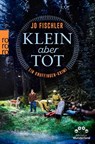Klein aber tot - Jo Fischler - 9783499019531