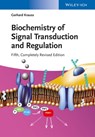 Biochemistry of Signal Transduction and Regulation - Gerhard (University of Bayreuth Krauss - 9783527333660
