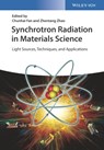 Synchrotron Radiation in Materials Science - Chunhai Fan ; Zhentang Zhao - 9783527339860