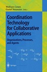 Coordination Technology for Collaborative Applications - Wolfram Conen ; Gustaf Neumann - 9783540641704