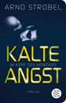 Im Kopf des Mörders - Kalte Angst - Arno Strobel - 9783596522569