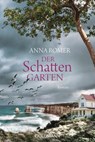Der Schattengarten - Anna Romer - 9783641212377