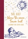 Wenn du einen Traum hast - Bas Kast - 9783641284718