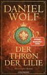 Der Thron der Lilie - Daniel Wolf - 9783641313203