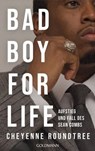 Bad Boy for Life - Cheyenne Roundtree - 9783641347932