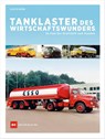 Tanklaster des Wirtschaftswunders - Ulrich Biene - 9783667123565