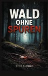 Wald ohne Spuren - Devin Nahrstedt - 9783695713523
